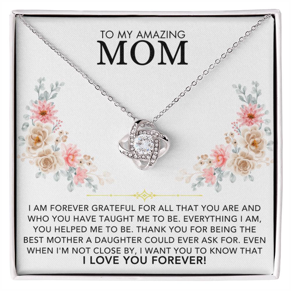 Love Knot Necklace - To My Amazing Mom, Love Daughter